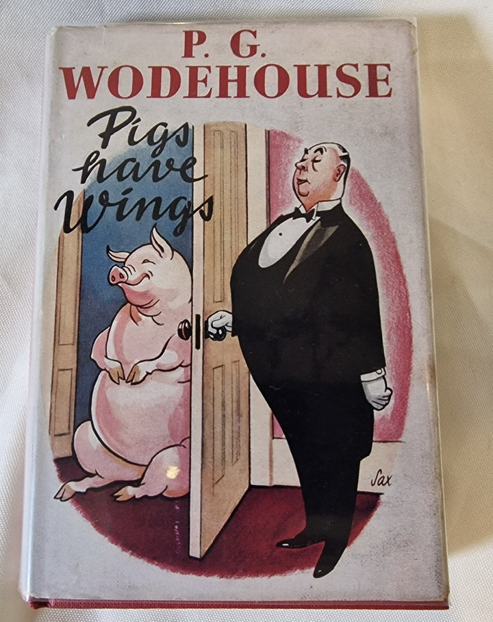 Pigs Have Wings 1952 By P.G Wodehouse